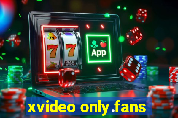 xvideo only.fans